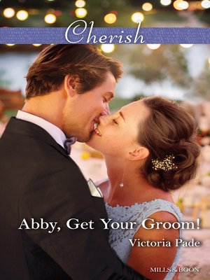 cover image of Abby, Get Your Groom!